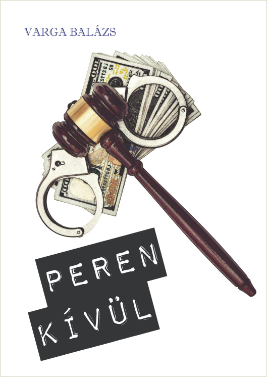Varga Balázs: Peren kívül  